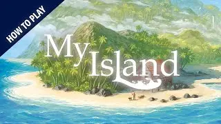 How to Play: My Island