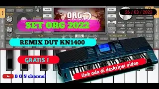 SET ORG 2022, REMIX DUT KN1400 GRATIS 👍