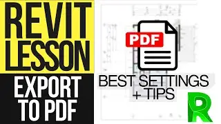 How to Export to PDF in Revit - Best Export Setting and Tips