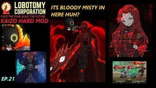 [LOB. CORP. KAIZO EP. 21] Its Bloody Misty In Here Huh? Gebura and Chesed Core Suppression.
