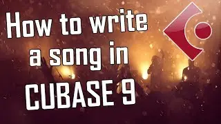 🎚️ How To Write A Song In Cubase 9