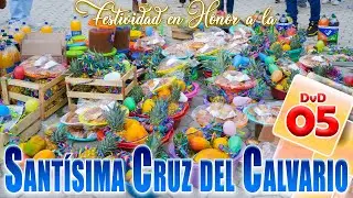 ✅✅Festividad en Honor a la Santísima Cruz del Calvario ✝️ MahrTunel - Yauli - La Oroya // DVD 05