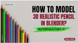 How To Make Pencil in Blender - Part 3 | Blender Tutorial For Beginners || Learn Axis