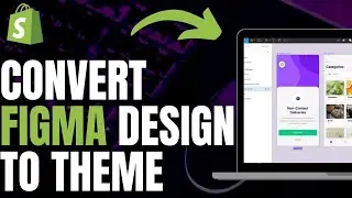 How to Convert Figma Design to Shopify Theme (2023)