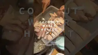First time trying fresh coconut water hot pot 🥥🍲