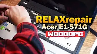 Разбор и Чистка Ноутбука Acer aspire e1 571g Relax repair laptop #relaxpc