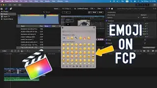 How To Add Emoji While Editing on FCP?