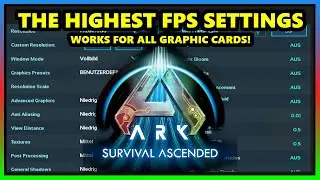 BEST FPS Settings for ASA | Works for EVERY Graphic Card | Ark Survival Ascended