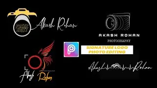 PICSART SIGNATURE LOGO PHOTO EDITING | HOW TO MAKE SIGNATURE LOGO | PHOTOGRAPHY SIGNATURE LOGO |