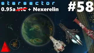 Forgotten West - Starsector 0.95a VIC & Nexerelin + 45 Mods - Let's Play #58