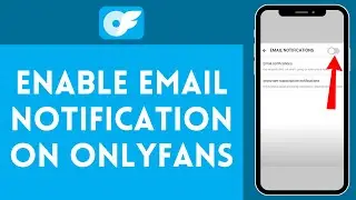 How to Enable Email Notifications on OnlyFans (2024) | OnlyFans Tutorial