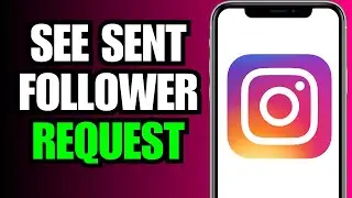 How to See Sent Follow Request on Instagram (Approve Or Cancel Them)