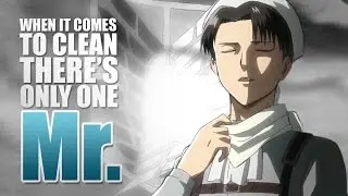 [SnK Crack] Levi | Mr. Clean (Parody)