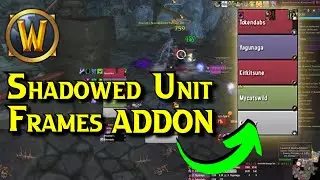 BEST Custom Unit Frames WoW Addon | Shadowed Unit Frames Set Up Guide