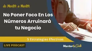 [LIVE 41  de 50] : No Poner Foco En Los Números Arruinará Tu Negocio