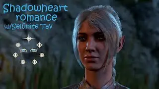 Baldur's Gate 3 |Shadowheart romance w/SelûniteTav - 