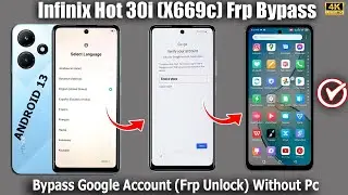Infinix  Hot 30i Frp Bypass 2024 Without Pc ✅ Android 13 ✅ Infinix (X669C)Google Account Bypass 2024