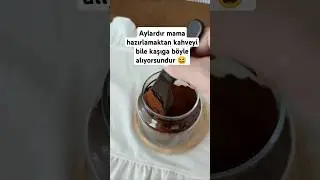 Sadece mama hasırlayan anneler anlar beni 😂#trend #trending #shortvideos #shorts #kahve #sunum #new