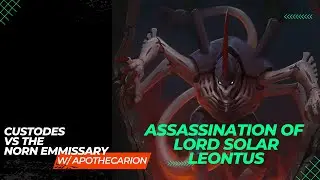 Xeno-Assassin - Lord Solar BARELY ESCAPES The Norn Emissary