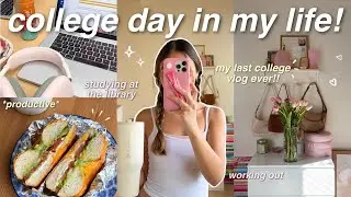 COLLEGE DAY IN MY LIFE ✨ my last college vlog ever! finals week, working out, library, etc! 🤍
