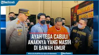 Ayah di Tegal Lima Kali Tega Cabuli Anaknya Masih di Bawah Umur