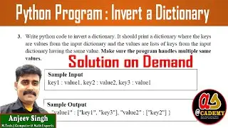 Write a python code to invert a dictionary. Python Programming, Dictionary in python