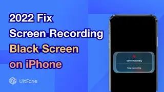 [2022 6 Methods] How to Fix Screen Recording Black Screen Problem iPhone