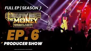 (FULL EP.6) รายการ Show Me The Money Thailand SS1 | PD SHOW