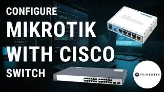 Cisco Switch and Mikrotik VLAN Configuration Made EASY