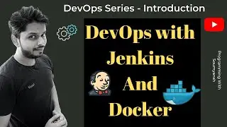 DevOps With Jenkins and Docker - Introduction