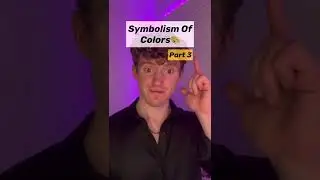 Symbolism Of Colors (Part 3)