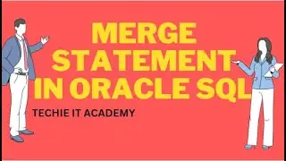 MERGE Statement in Oracle | DML | UPSERT | INSERT & UPDATE