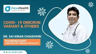 What is the Omicron Variant ||Is it more contagious? || HexaHealth Expert