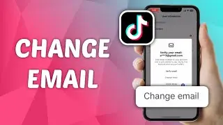 How to Change Email in TikTok - Quick and Easy Guide!