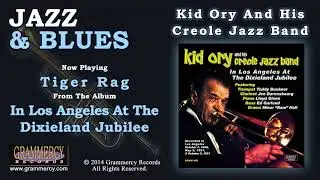 Kid Ory And His Creole Jazz Band - Tiger Rag