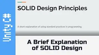 SOLID Design Principles - A Beginner's Guide to Unity