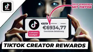 TikTok Creator Rewards Program - Mit TikTok Geld verdienen 2024