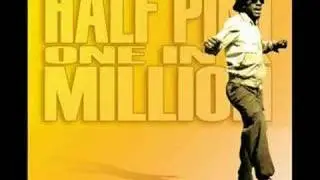 Half Pint - One In A Million