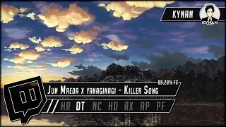 osu! : Jun Maeda x yanaginagi - Killer Song [Edge] + DT (FC)