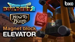How to build an elevator with magnet blocks | Dragon Quest Builders 2