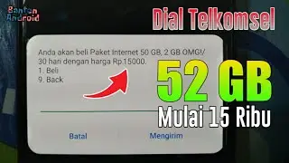 KODE DIAL TELKOMSEL MURAH 52 GB MULAI HARGA 15 RIBU | TRIK KARTU INTERNET
