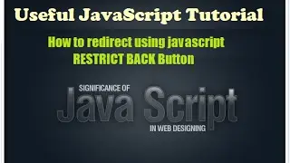 Learning javascript - how to redirect page using javascript RESTRICT BACK - Javascript email