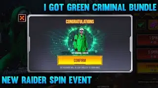 I GOT GREEN CRIMINAL BUNDLE | RAIDER SPIN EVENT FREE FIRE | NEW LEGENDARY CRIMINAL BUNDLE EVENT