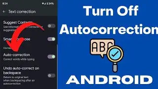 How to Turn Off Autocorrect Android 13, Android 12 | Turn Off Spell Check and Predictive Text