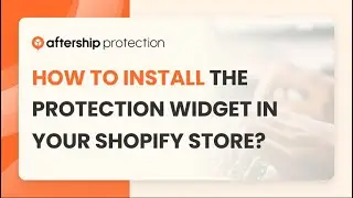 How to install the Protection widget in your Shopify store