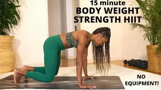 15-Minute Bodyweight Strength HIIT Workout