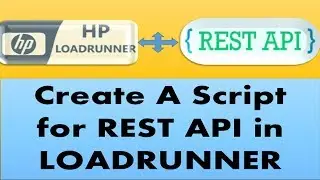 Loadrunner Tutorials | How to Create a Script for a REST API Services in Loadrunner