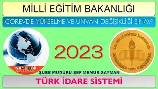 2023 / MEB / GÖREVDE YÜKSELME VE UNVAN DEĞİŞİKLİĞİ SINAVINA HAZIRLIK KİTABI / TÜRK İDARE SİSTEMİ