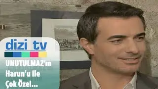 Unutulmaz'ın, Harun'u ile çok özel - Dizi TV 33. Bölüm