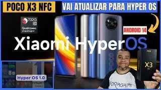 POCO X3 NFC VAI ATUALIZAR PARA HYPER OS E ANDROID 14? VAMOS ANÁLISAR